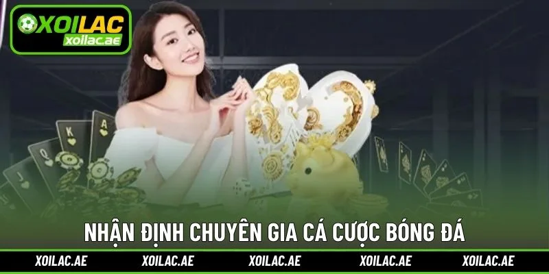 Nhận định chuyên gia cá cược bóng đá